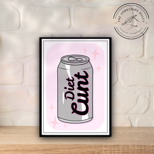 Funny Diet C*nt Poster -  Blunt Humor Wall Art