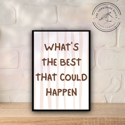 What's the best that could happen?
