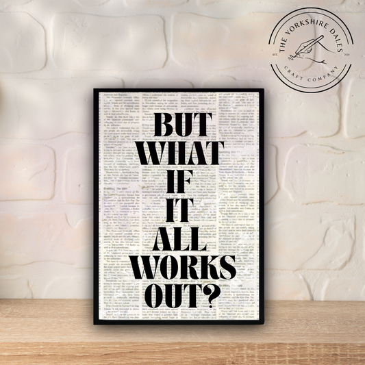 Inspirational Wall Art Print: "What If It All Works Out" - Motivational Home Decor