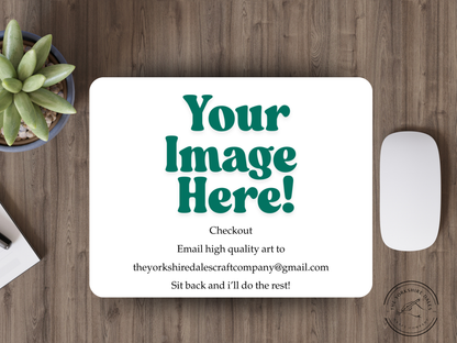 Personalised Mouse Mat - Custom Printed