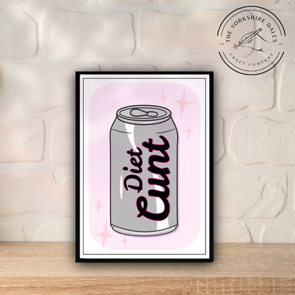 Funny Diet C*nt Poster -  Blunt Humor Wall Art
