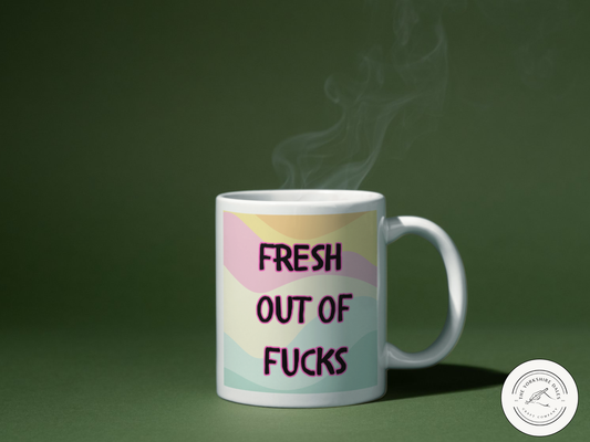 Fresh out of Fucks