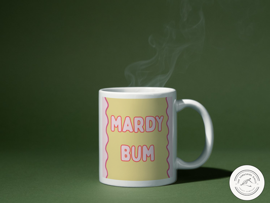 Mardy Bum Mug